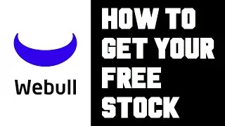WeBull How To Get Free Stock - WeBull How Claim Free Stock - WeBull Free Stock Referral Opening