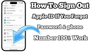 How To Sign Out Apple ID If You Forgot Password & Phone Number