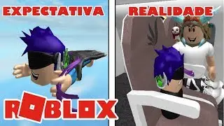 ROBLOX - EXPECTATIVA VS REALIDADE #1