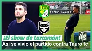 El show de Nicolás Larcamón: Así vive los partidos en la banca del Club León