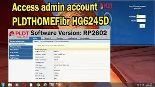 FULLY ACCESS of PLDT FIBR HG6245D VERSION RP2602
