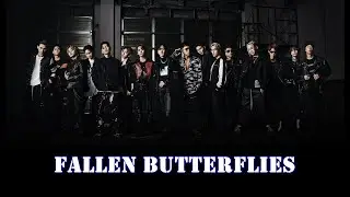 THE RAMPAGE fext - FALLEN BUTTERFLIES (歌詞 lyrics)