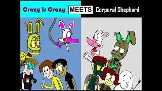 Crazy Is Crazy meets Corporal Shephard (Full)