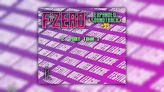 Port Town I (Festival Queen League) - F-Zero Expanded Soundtrack +99