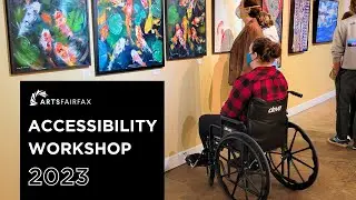 ArtsFairfax Accessibility Workshop 2023