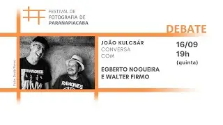 FFP 21 | Walter Firmo e Egberto Nogueira