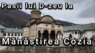 Pasii lui D-zeu la Mănăstirea Cozia