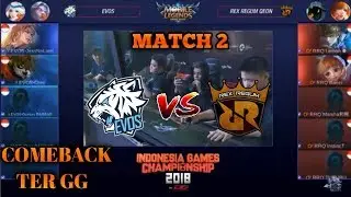 RRQ O2 VS EVOS ESPORT - COMEBACK IS REAL ( IGC 2018 MATCH 2 )