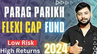 Parag Parikh Flexi Cap Fund Direct Growth Review | Parag Parikh Flexi Cap Fund 2024 | Mutual Funds
