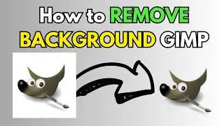 How To Remove Background In GIMP - Easy Step by Step Guide
