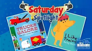 Saturday Spotlight - Trucks n' Trains