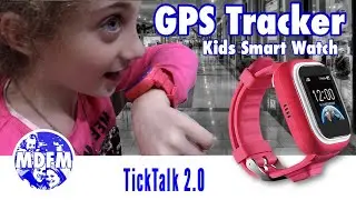 TRACK YOUR KIDS with a GPS watch - TickTalk 2.0