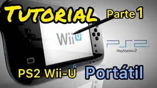 Ps2 portátil wii-U tutorial parte 1