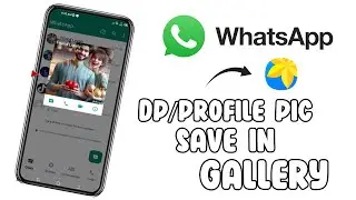 How to save Whatsapp DP or Profile Picture in Gallery. #whatsapp #whatsappdp