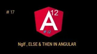NgIf,  Else & Then in Angular  | Directives in Hindi