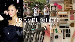 TRAVEL VLOG: New Orleans with L’Oreal Paris! | Sloan Byrd