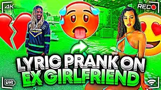 LIL DURK “WHEN WE SHOOT” LYRIC PRANK ON EX 😍 **EXPOSED?!** 😳