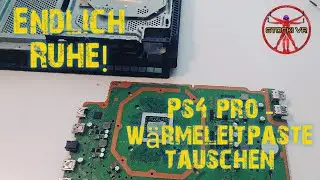 Finally Silence! Replace PS4 Pro thermal paste - at your own risk!