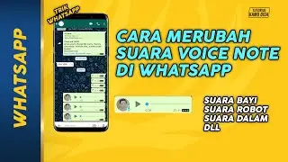 Cara Merubah Suara Voice Note Di Whatsapp | Trik Whatsapp
