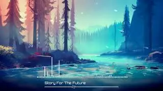 Story For The Future [Christmas Edition 2020] Orchestral Ambient Chill Out track