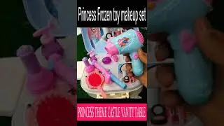 Frozen makeup toy : BEST PRINCESS THEME CASTLE VANITY TABLE