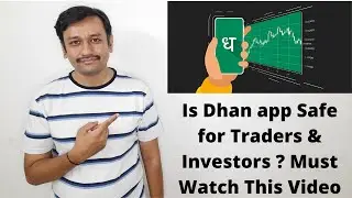 Dhan app kya hai ? kaise download kare ? trders and investors k liye safe hai