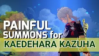 My painful Kaedehara Kazuha Summons