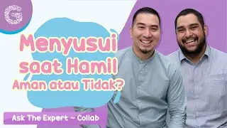 Menyusui saat Hamil, Aman atau Tidak? - Ask The Expert Collab