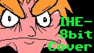 [8bit MUSIC FAN COVER] I hate everything (IHE) Channeltrailer Theme