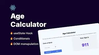 Build Age Calculator App in React Mini Project | useState Hook & Conditionals 🔥🔥🚀
