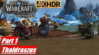 WOW DRAGONFLIGHT Thaldraszus Campaign Part 1 [4K 60FPS HDR]
