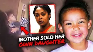 The Girl Who Was Sold by Her Mom for $200