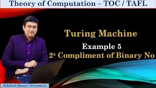 Turing Machine for 2's Complement of Binary Number - Example 5