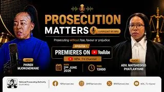 Prosecution Matters | Episode 1