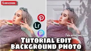 TUTORIAL EDIT BACKGROUND PHOTO pakai Pinterest dan PicsArt || by wulandary