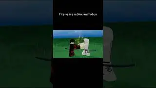 Fire vs Ice (Roblox Fight Animation)