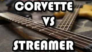 WARWICK CORVETTE VS WARWICK STREAMER