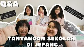 RASANYA SMA DI JEPANG |  QnA part 1