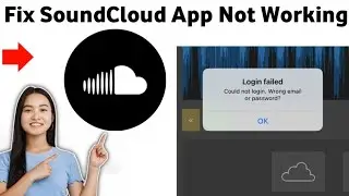 How To Fix SoundCloud App Not Working 2025
