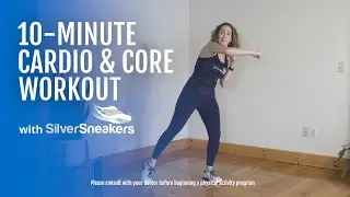 10-Minute Cardio & Core Workout | SilverSneakers