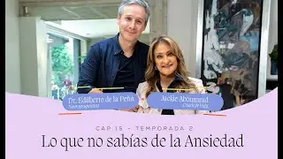 Lo que no sabías de la Ansiedad / Dr. Edilberto Peña