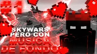 SKYWARS PERO CON MÚSICA DE FONDO 😎