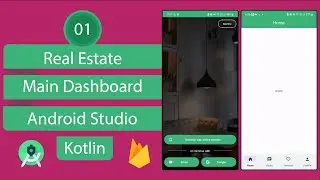 Real Estate App | 01 Main Dashboard | Android Studio | Kotlin