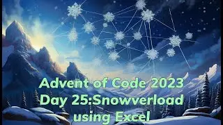 Advent of Code 2023 Day 25: Snowverload  Stoer-Wagne using Excel
