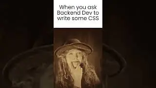 when you ask back end dev to write some css #shorts
