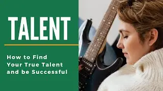 How to Find Your True Talent and be Successful | Meditation