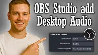 OBS Studio how to add Desktop Audio - Full Guide