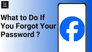 What to Do If You Forgot Your Facebook Password ?