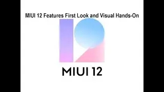 MIUI 12 Features First Look and Visual Hands-On | MIUI 12 Official Update for Redmi and Mi Devices!