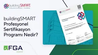buildingSMART Profesyonel Sertifikasyon Programı Nedir?